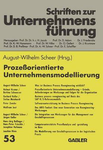 Cover image for Prozessorientierte Unternehmensmodellierung: Grundlagen -- Werkzeuge -- Anwendungen