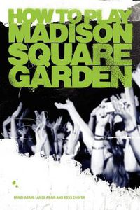 Cover image for How to Play Madison Square Garden - A Guide to Stage Performance