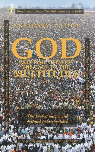Cover image for GOD End-time Updates His Call to The Multitudes