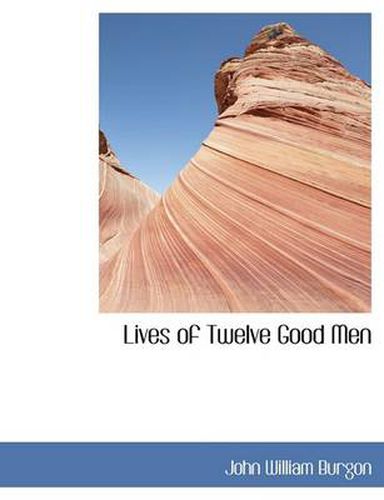 Cover image for Lives of Twelve Good Men