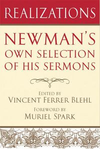 Cover image for Realizations: Newman's Own Selection of His Sermons