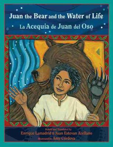 Cover image for Juan the Bear and the Water of Life: La Acequia de Juan del Oso