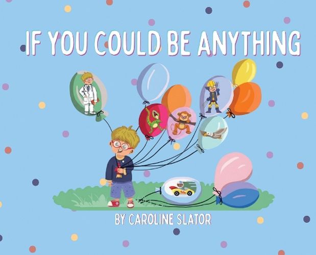 Cover image for If You Could Be Anything