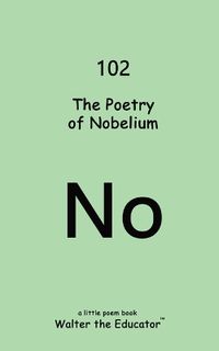 Cover image for The Poetry of Nobelium