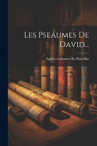 Cover image for Les Pseaumes De David...