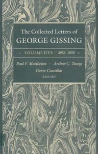 Cover image for The Collected Letters of George Gissing Volume 5: 1892-1895