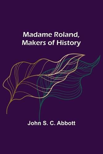 Cover image for Madame Roland, Makers of History