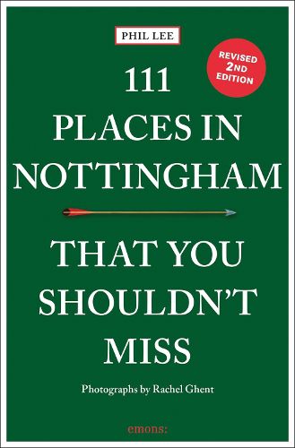 111 Places in Nottingham That You Shouldn't Miss