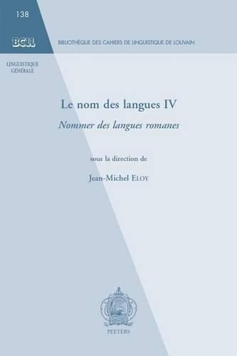 Cover image for Le nom des langues IV: Nommer des langues romanes