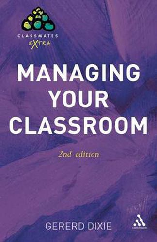 Cover image for Managing Your Classroom 2nd Edition