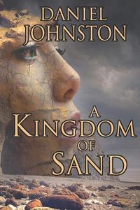Cover image for A Kingdom of Sand: A Tale of The White Raven