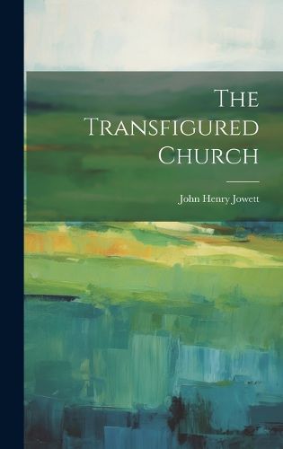 Cover image for The Transfigured Church