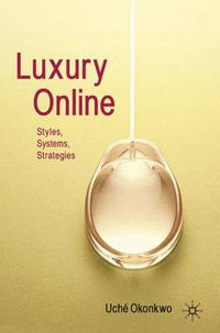 Cover image for Luxury Online: Styles, Systems, Strategies