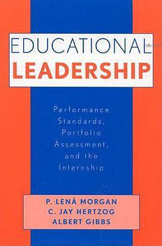 Cover image for Educational Leadership: Performance Standards, Portfolio Assessment, and the Internship