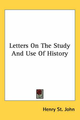 Letters on the Study and Use of History