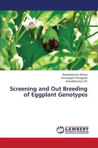 Cover image for Screening and Out Breeding of Eggplant Genotypes