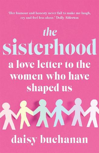 The Sisterhood: A Love Letter to the Women Who Have Shaped Us