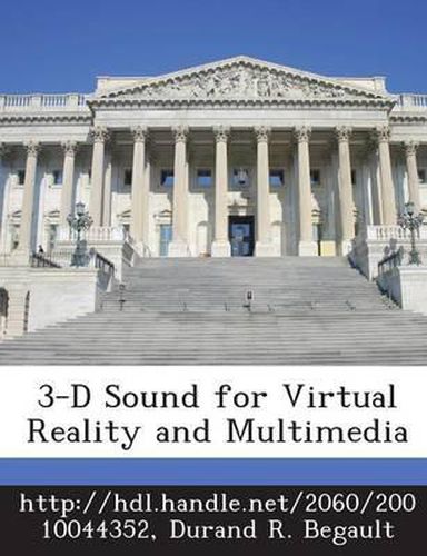 Cover image for 3-D Sound for Virtual Reality and Multimedia