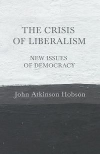 Cover image for The Crisis of Liberalism - New Issues of Democracy