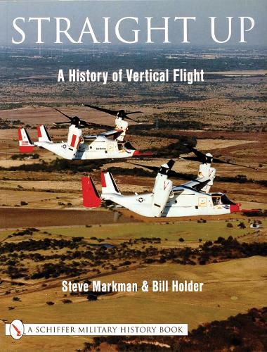 Cover image for Straight Up: A History of Vertical Flight