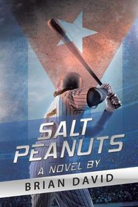 Cover image for Salt Peanuts: A Novel By