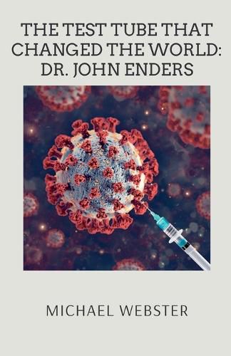 Cover image for The Test Tube That Changed the World