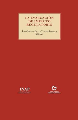 La Evaluacion del Impacto Regulatorio