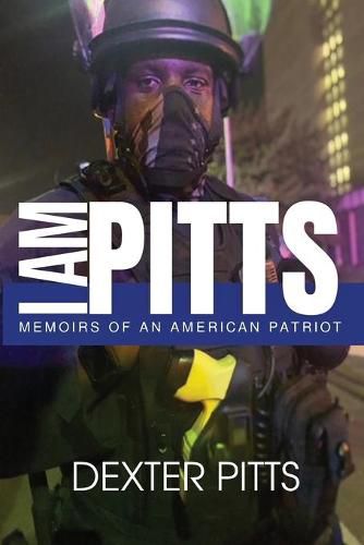 Cover image for I Am Pitts: Memoirs of an American Patriot