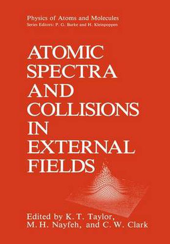 Cover image for Atomic Spectra and Collisions in External Fields