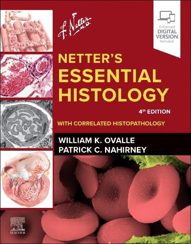 Cover image for Netter's Essential Histology: With Correlated Histopathology