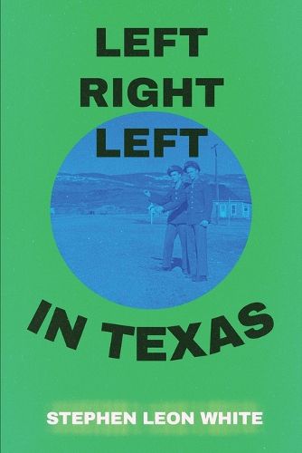 Cover image for Left Right Left in Texas