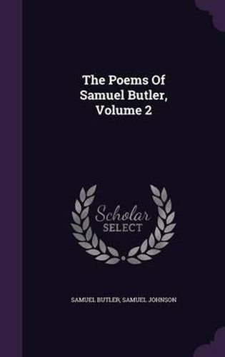 The Poems of Samuel Butler, Volume 2