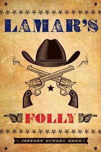 Cover image for Lamar's Folly: A Novel