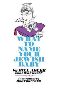 Cover image for What to Name Your Jewish Baby