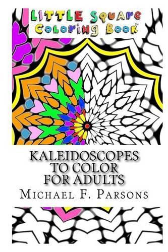 Cover image for Kaleidoscopes to Color: For Adults