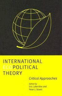 Cover image for International Ecopolitical Theory: Critical Approaches