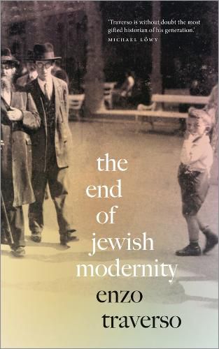 Cover image for The End of Jewish Modernity