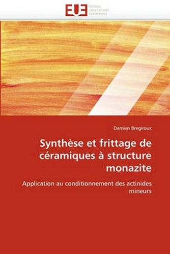 Cover image for Synthese Et Frittage de Ceramiques a Structure Monazite