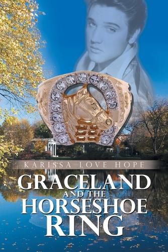 Cover image for Graceland and the Horseshoe Ring