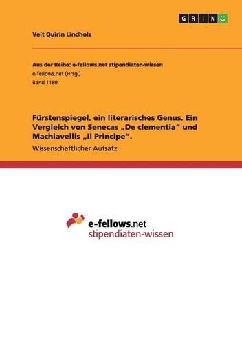 Cover image for Furstenspiegel, ein literarisches Genus. Ein Vergleich von Senecas  De clementia und Machiavellis  Il Principe.