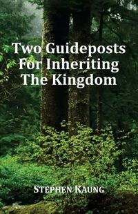 Cover image for Two Guideposts for Inheriting the Kingdom