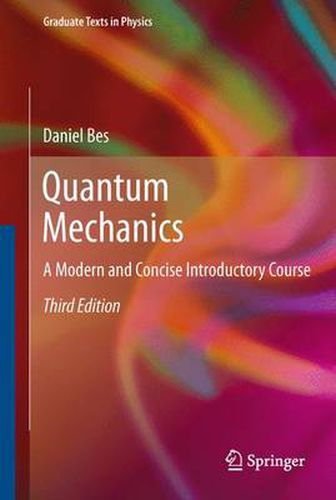 Cover image for Quantum Mechanics: A Modern and Concise Introductory Course