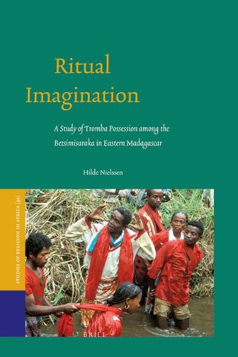 Cover image for Ritual Imagination: A Study of Tromba Possession among the Betsimisaraka in Eastern Madagascar