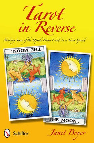 Cover image for Tarot in Reverse: Making Sense of the Upside Down Cards in a Tarot Spread