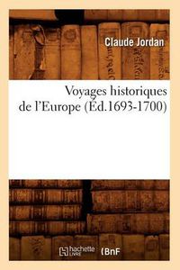 Cover image for Voyages Historiques de l'Europe (Ed.1693-1700)