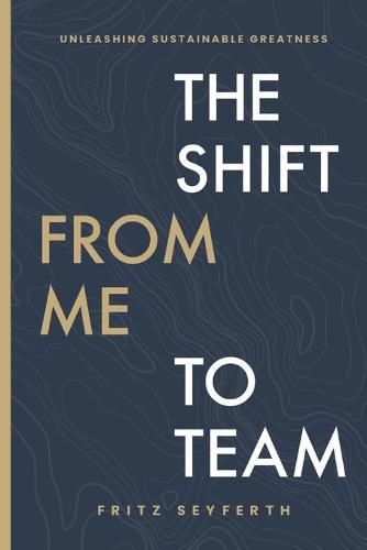 Cover image for The Shift from Me to Team
