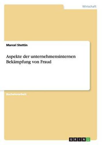 Cover image for Aspekte der unternehmensinternen Bekampfung von Fraud