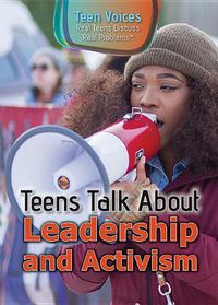 Cover image for Teens Talk about Leadership and Activism