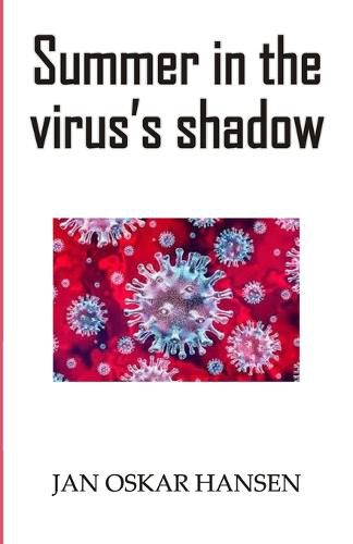 Cover image for Summer in the virus's shadow