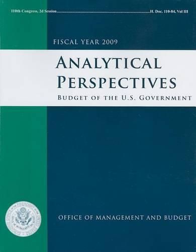 Analytical Perspectives: Budget of the United States Government, Fiscal Year 2009